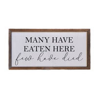 Many Have Eaten Here Sign