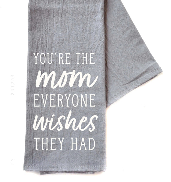 Everyone Wishes Mom Towel