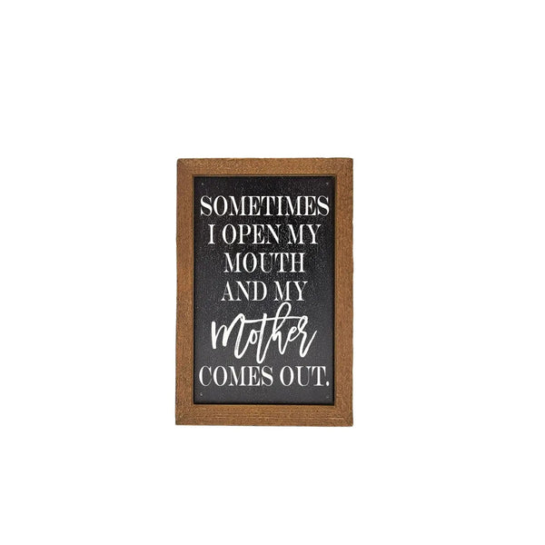6x4 Open My Mouth Sign