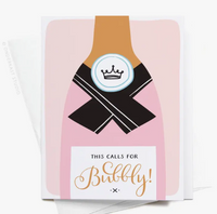 This Calls For Bubbly Greeting Card