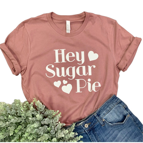 Hey Sugar Pie Tee