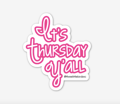 It's Thursday Y'all Sticker