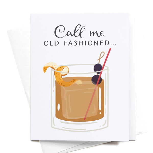 Call Me Old Fashioned Greeting Card