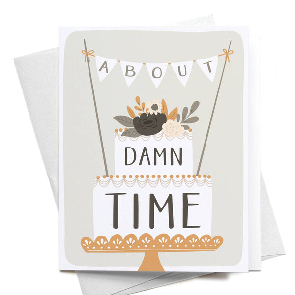 About Damn Time Greeting Card